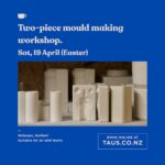 Two Part Mould Making Workshop
